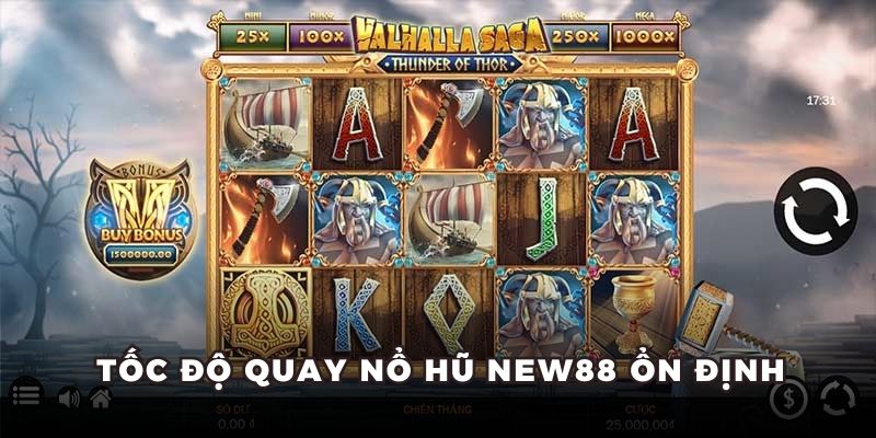Tốc độ quay nổ hũ New88 ổn định