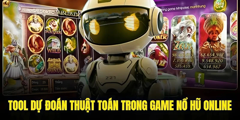 Tool Hack Nổ Hũ - Giới Thiệu Chi Tiết Nguyên Lý Hoạt Động 6 Tool dự đoán thuật toán trong game nổ hũ online